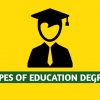 Different Types of Education Degree and Education Degree Requirements